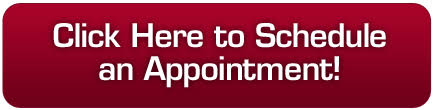 Click Here to Schedule an Appointment!